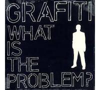 Grafiti - What is The Problem