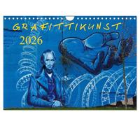 Grafittikunst (Wandkalender 2026 DIN A4 quer), CALVENDO Monatskalender: Wenn sie kunstvoll dargestellt wird, ist Grafitti nicht nur Schmiererei.