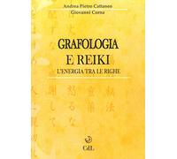 Grafologia e reiki. L'energia tra le righe