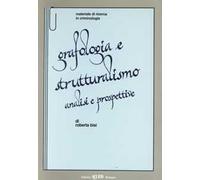 Grafologia e strutturalismo. Analisi e prospettive
