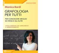 Grafologia per tutti. Per conoscere meglio se stessi e gli altri