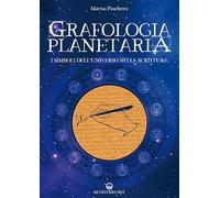 Libri Marisa Paschero - Grafologia Planetaria. I Simboli Dell'universo Nella Scr