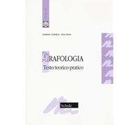 Grafologia. Testo teorico-pratico