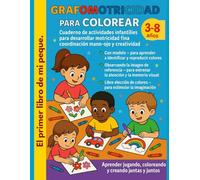 Grafomotricidad para Colorear: Cuaderno de actividades infantiles para desarrollar motricidad fina, coordinación mano-ojo y creatividad, con dibujos ... modelo, observando referencia o imaginación.