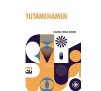 Grafton Elliot Smith Tutankhamen (Tascabile)