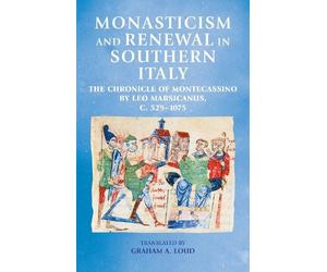 Graham A. Loud Monasticism and Renewal in Southern Italy (Copertina rigida)