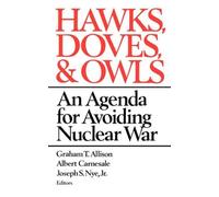 Graham Allison Hawks, Doves, and Owls (Tascabile)
