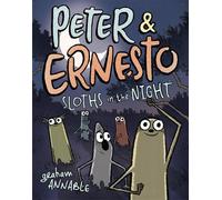 Graham Annable Peter & Ernesto: Sloths in the Night (Copertina rigida)