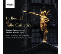 Graham Ashton In Recital at Tulle Cathedral (CD) Album