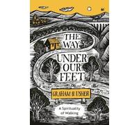 Graham B. Usher The Way Under Our Feet (Tascabile)