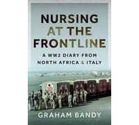 Graham Bandy Nursing at the Frontline (Copertina rigida)
