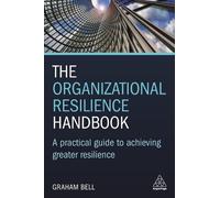 Graham Bell The Organizational Resilience Handbook (Tascabile)