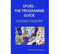 Graham Betts Bob Goodwin Spurs - the Programme Guide (Tascabile)