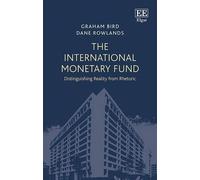 Graham Bird Dane Rowlands The International Monetary Fund (Copertina rigida)