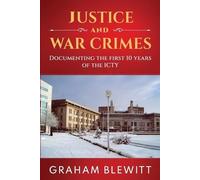 Graham Blewitt Justice and War Crimes (Tascabile)