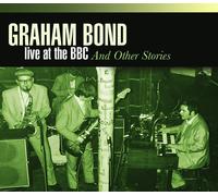 Graham Bond Live at the BBC and Other Stories (CD) Box Set