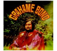 Graham Bond - Mighty