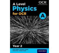Graham Bone Nigel Saunders A Level Physics for OCR A: Year 2 (Tascabile)