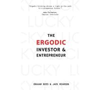 Graham Boyd Jack Reardon The Ergodic Investor and Entrepreneur (Tascabile)