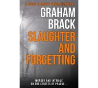 Graham Brack Slaughter and Forgetting (Tascabile) Josef Slonsky Investigations