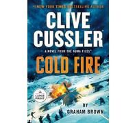 Graham Brown Clive Cussler Cold Fire (Tascabile) NUMA Files
