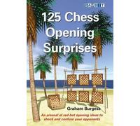 Graham Burgess 125 Chess Opening Surprises (Tascabile)