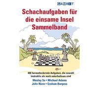 Graham Burgess Michael Adams John Schachaufgaben fur die einsame In (Tascabile)
