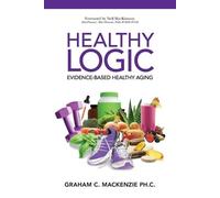 Graham C MacKenzie Healthy Logic (Tascabile)