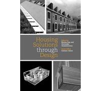Graham Cairns Housing Solutions Through Design (Tascabile) Housing the Future