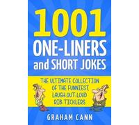 Graham Cann 1001 One-Liners and Short Jokes (Tascabile) 1001 Jokes and Puns