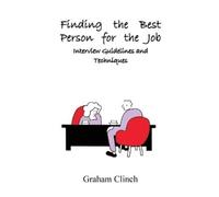 Graham Clinch Finding the Best Person for the Job (Tascabile)
