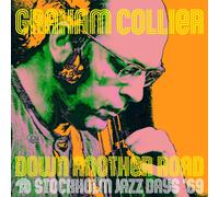 Graham Collier Down Another Road @ Stockholm Jazz Days '69 (CD) Album