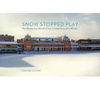 Graham Coster Snow Stopped Play (Copertina rigida)