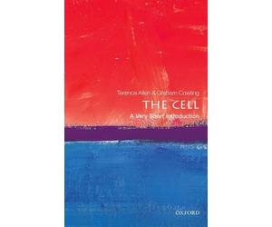Graham Cowling Terence Allen The Cell (Tascabile) Very Short Introductions