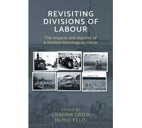 Graham Crow Revisiting Divisions of Labour (Tascabile)