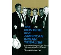 Graham D. Taylor The New Deal and American Indian Tribalism (Tascabile)