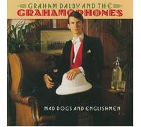 Graham Dalby & Grahamophones Mad Dogs and Englishmen (CD) Album