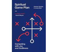 Graham Daniels Jonny Reid Spiritual Game Plan (Tascabile)