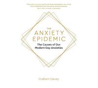 Graham Davey The Anxiety Epidemic (Tascabile)