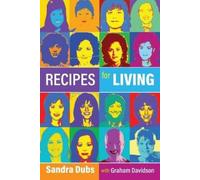 Graham Davidson Sandra Dubs Recipes for Living (Tascabile)