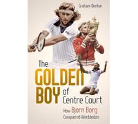 Graham Denton Golden Boy of Centre Court; the (Copertina rigida)