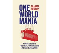 Graham Dunkley One World Mania (Tascabile)