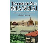 Graham Earnshaw Tales of Old Shanghai (Tascabile)