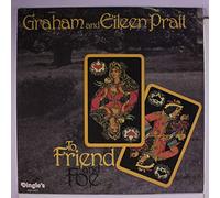 GRAHAM & EILEEN PRATT - To Friend And Foe