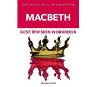 Graham Elsdon Oxford School Shakespeare GCSE Macbeth Revision Workbo (Tascabile)