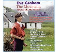 Graham, Eve - Mountains Welcome Me Home