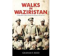 Graham F. Reed Walks in Waziristan (Tascabile)
