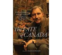 Graham Fraser The Fate of Canada (Tascabile)