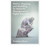 Graham Glynn Metrics, Mapping, and Modelling for Masterful Ma (Copertina rigida)