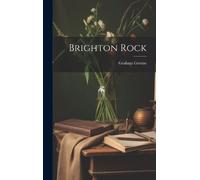 Graham Greene Brighton Rock (Copertina rigida)